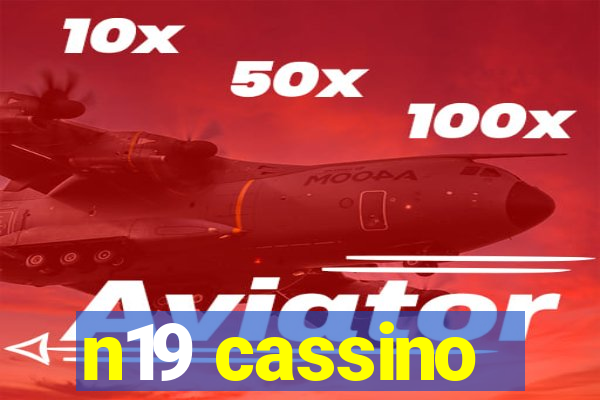 n19 cassino